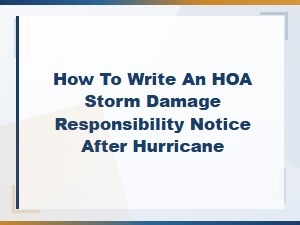 Writing an Hoa Storm Damage Notice After a Hurricane