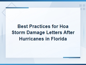 Hurricane Storm Damage Letter Guidelines for Florida Hoas