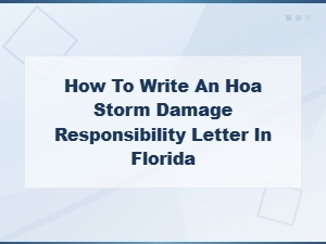 How to Write an Hoa Storm Damage Letter in Florida